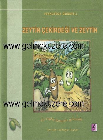 Zeytin Çekirdeği ve Zeytin